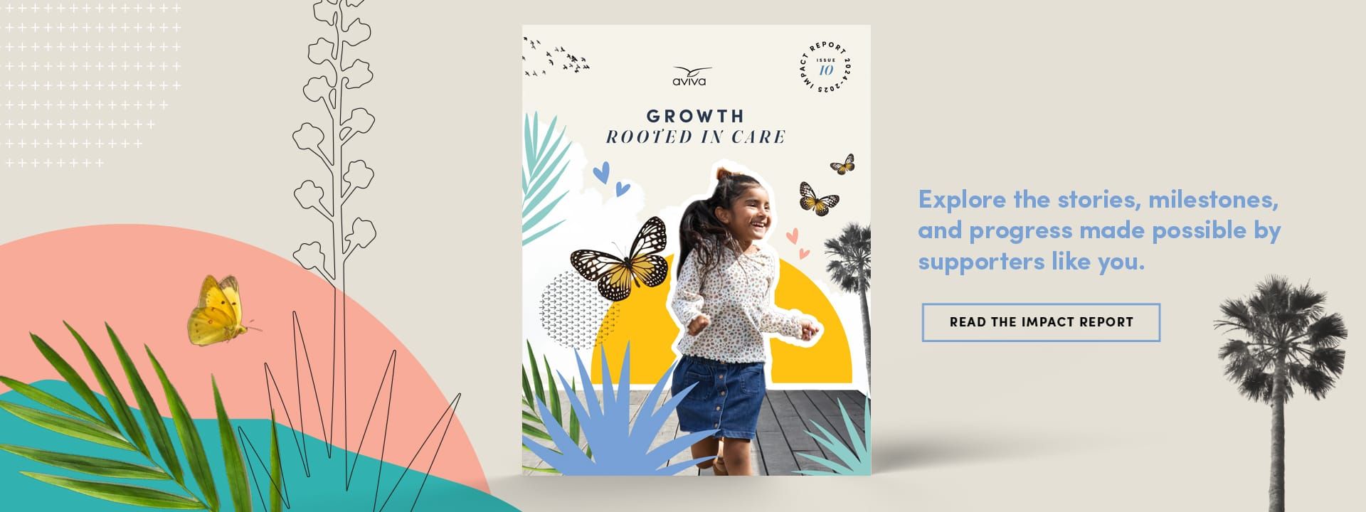 Read the 2024-2025 Impact Report: Growth Rooted in Care